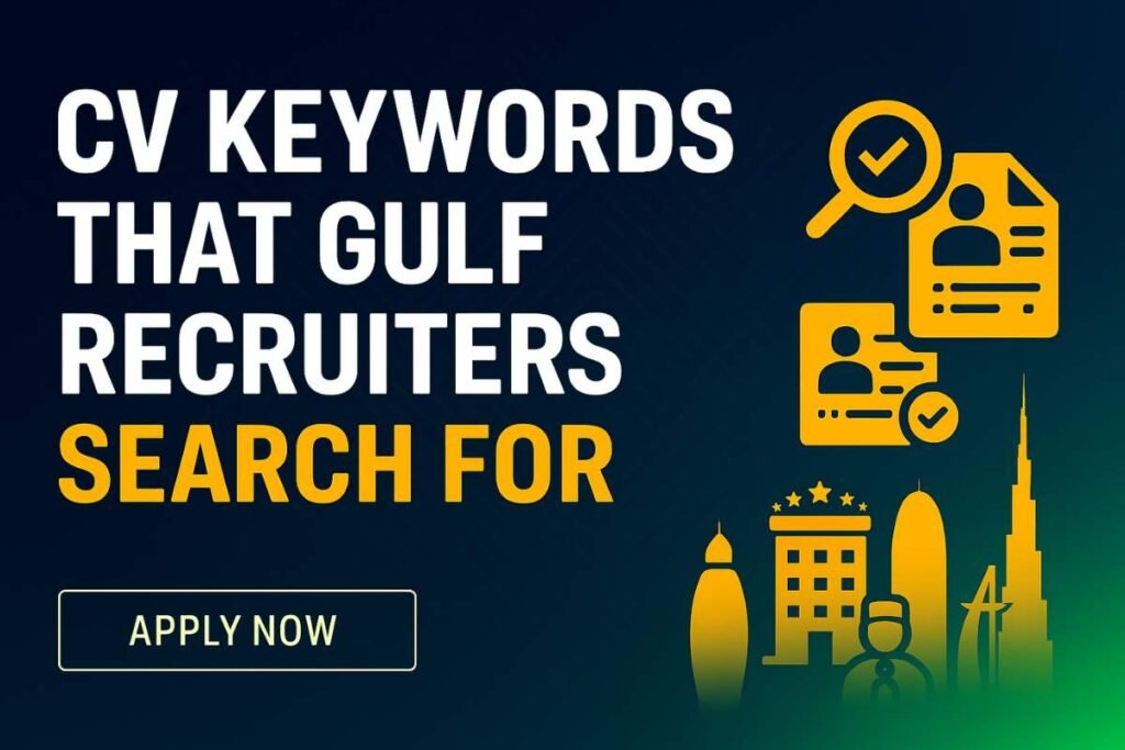 CV Keywords That Gulf Recruiters Search For (2025 Guide)